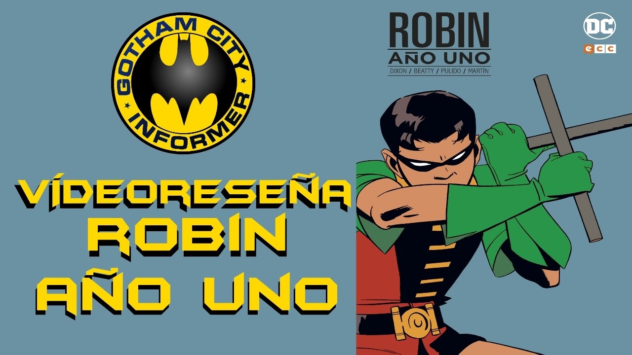 ROBIN AÑO UNO | Gotham City Informer | Todo Batman en Español