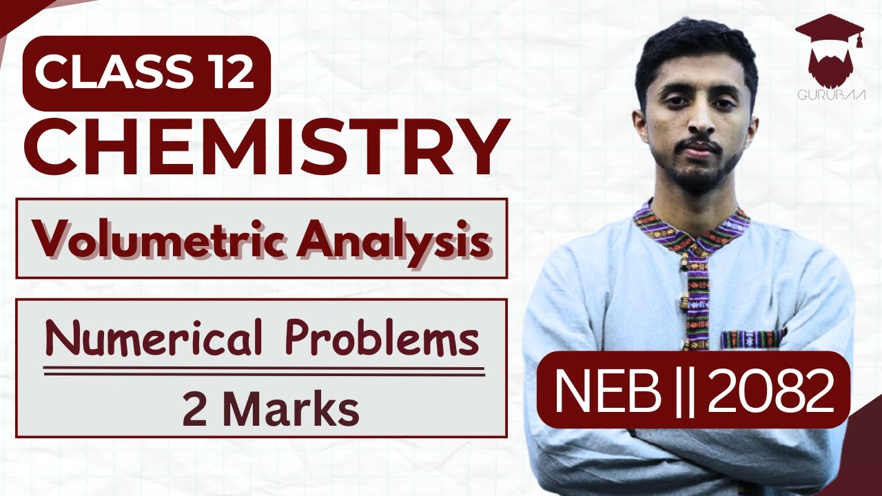 Volumetric Analysis Numerical || Class 12 Chemistry in Nepali || NEB || 2 Marks Question - Gurubaa