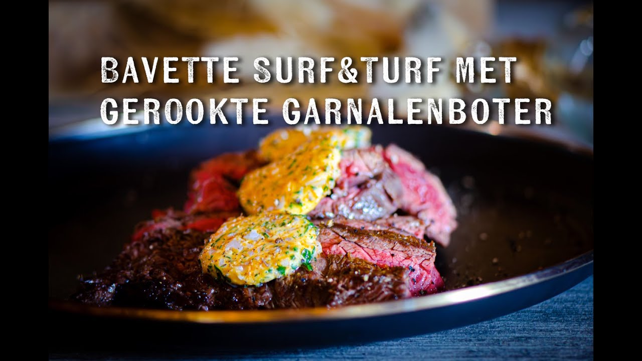 Bavette Surf & Turf met gerookte garnalenboter | Fire&Food TV | BBQ Recept