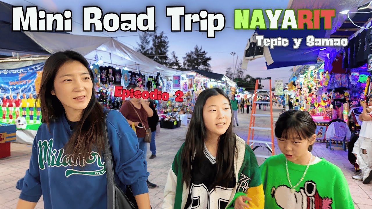 Donde Tengo Muchos Recuerdos de Mi FamiliaㅣMini Road Trip Mexico🇲🇽Nayarit Episodio 2ㅣSamao Tepic