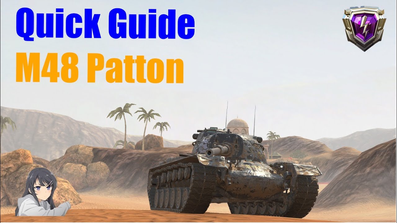 Quick Guide - M48 Patton || Wot Blitz
