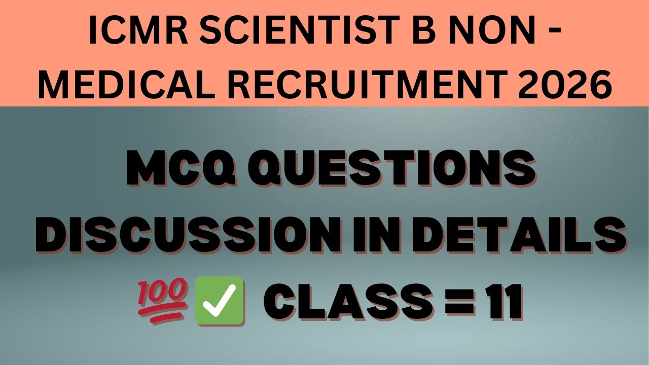 ICMR SCIENTIST B NON MEDICAL MCQ QUESTIONS DISCUSSION IN DETAILS 💯✅ #icmr #icmrscientistb 