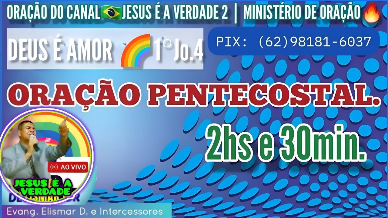 2H e 30Min. ORAÇÃO🇧🇷Poder no Espírito Santo. Ipda/IGRJS pentecostal Ev. Elismar #evangelismardias