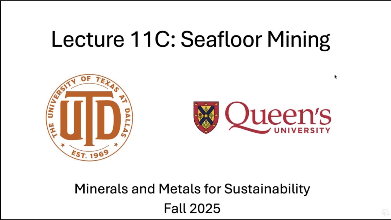 GEOS 5318: Minerals and Metals Lecture 11C - Seafloor Mining