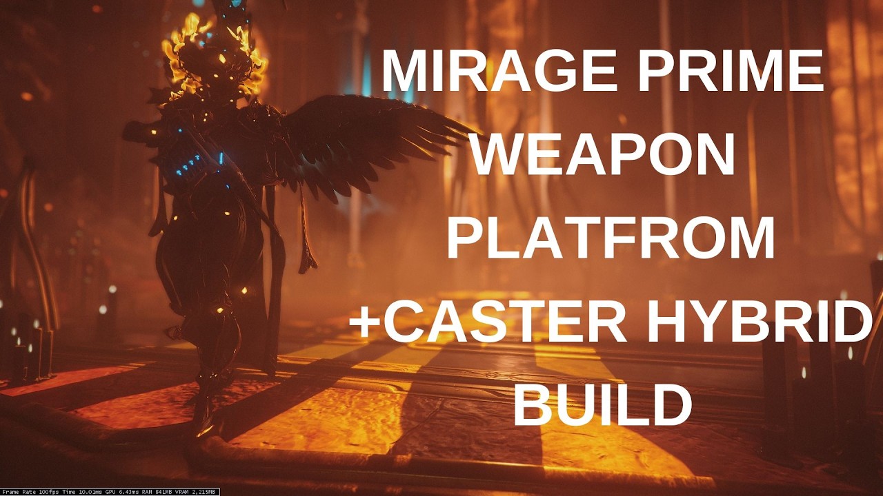 Warframe Ulitmate Mirage Prime Weapon Platform + Caster Hybrid Build