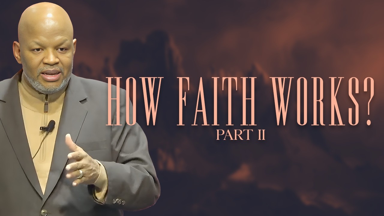 How Faith Works | Part 2 | 03.04.26 | Faith Cathedral Church | #Faith #Jesus