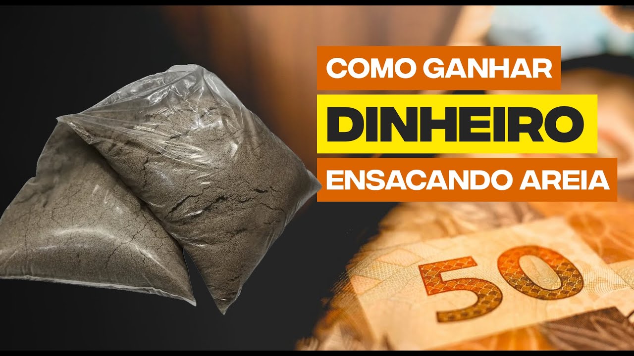Como ganhar DINHEIRO com Areia Ensacada ?
