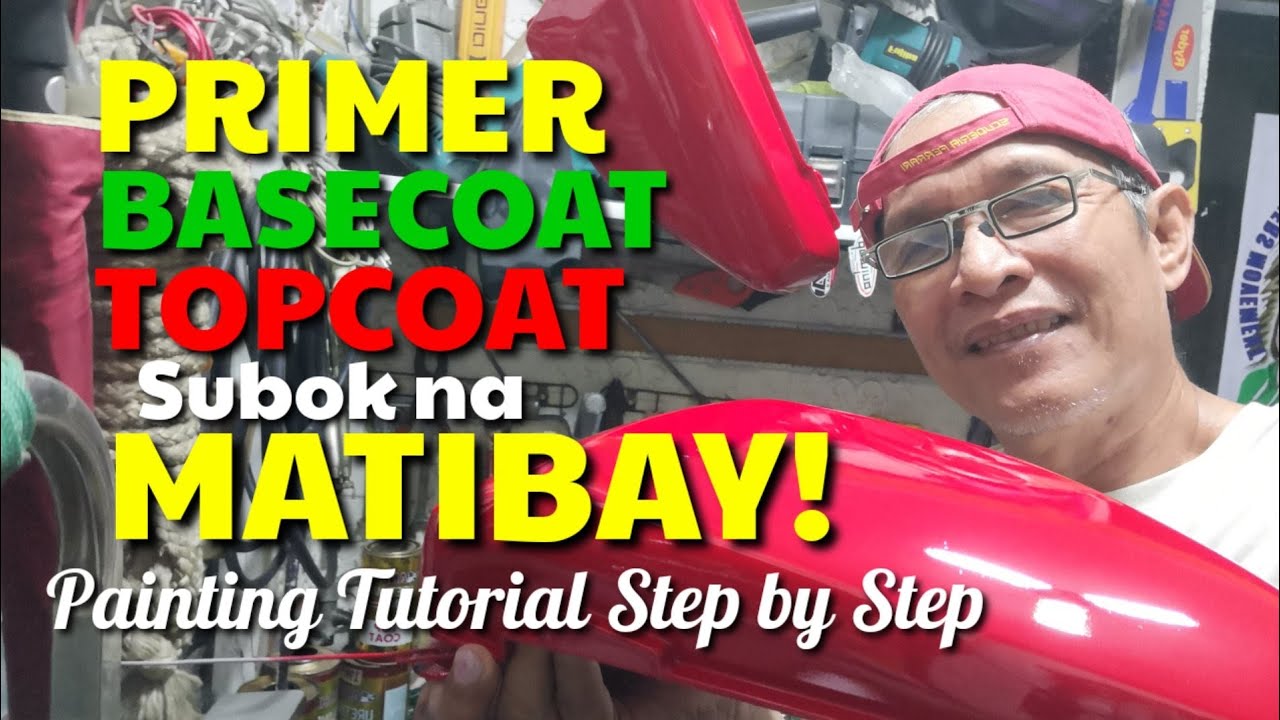 MATIBAY NA PRIMER, BASECOAT AT TOPCOAT I PAINTING TUTORIAL I DA HUSTLER'S TV