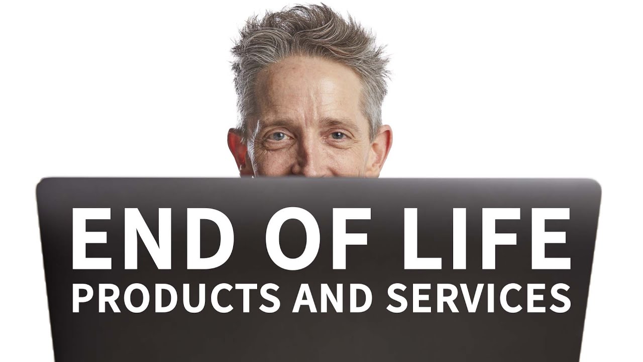 How to Develop an End of Life Policy