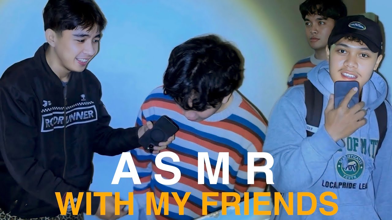 ASMR WITH FRIENDS | NIGHT MODE 