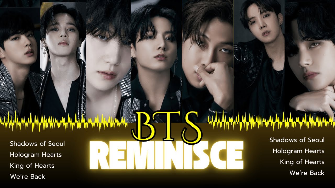 방탄소년단 BTS Music Videos - REMINISCE | FMVs