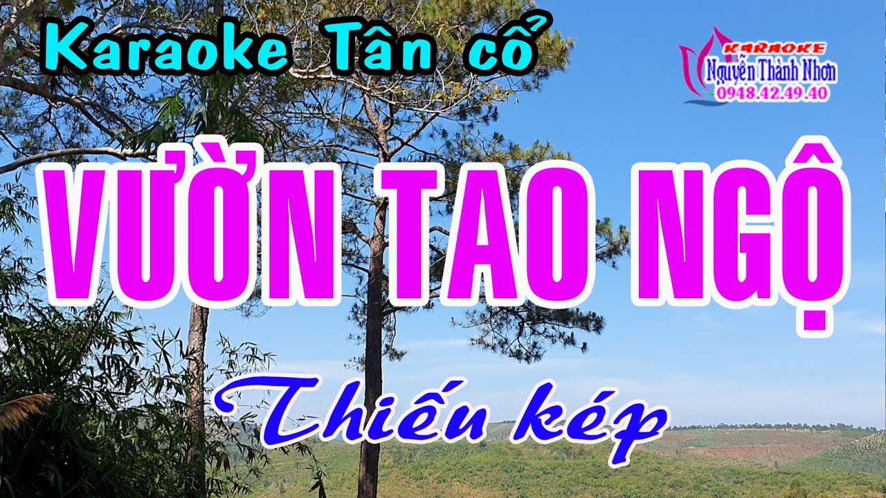 Karaoke tân cổ  VƯỜN TAO NGỘ - THIẾU KÉP [ Hát cùng Thu Trang ]