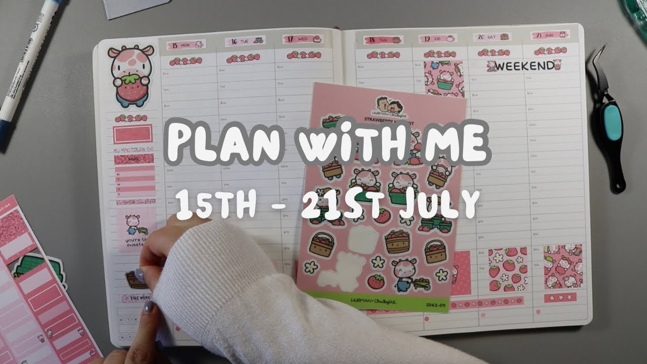 Plan with Me 15th - 21st July - ft. Hubman & Chubgirl ‘Strawberry Harvest’ Cousin Kit - EC Hourly