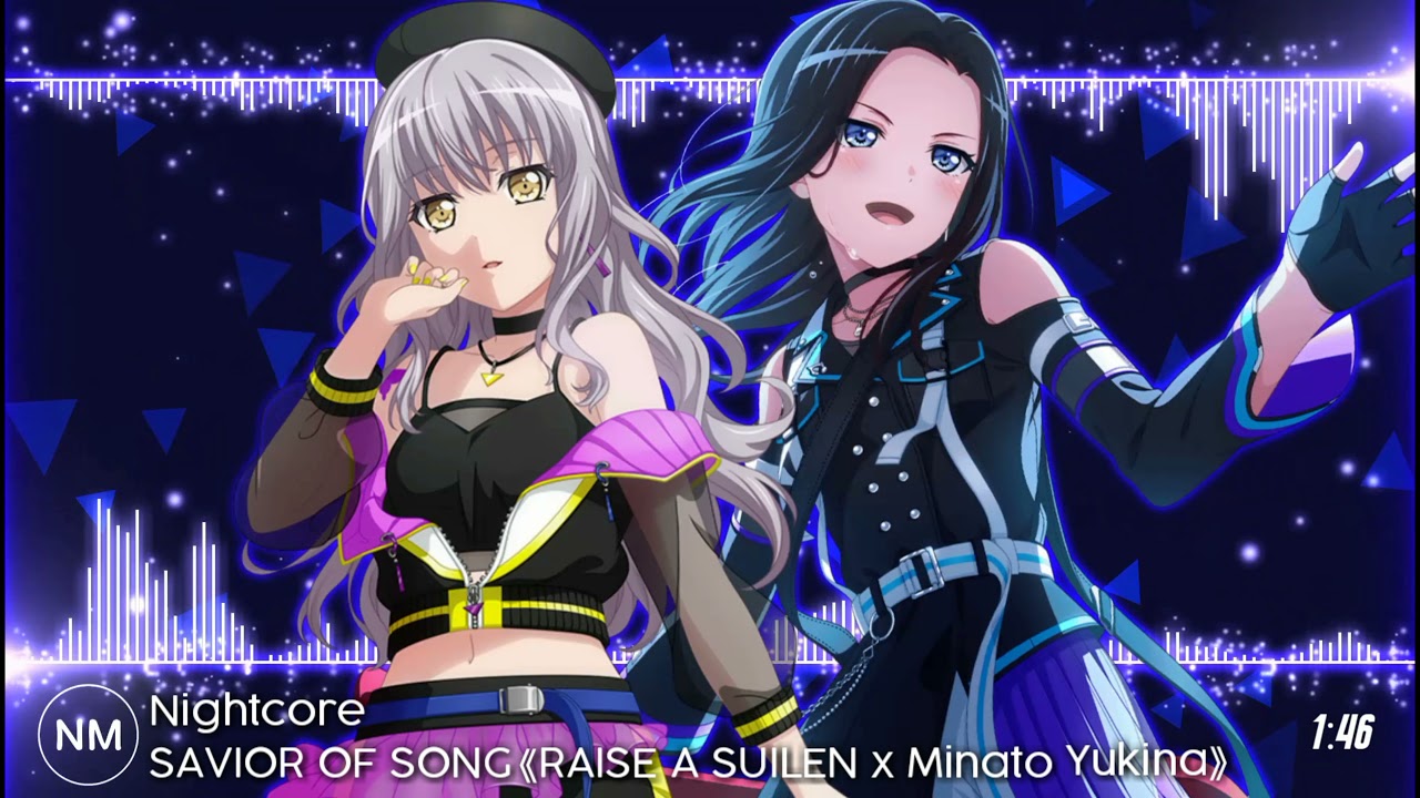Nightcore - SAVIOR OF SONG《RAISE A SUILEN x Minato Yukina》