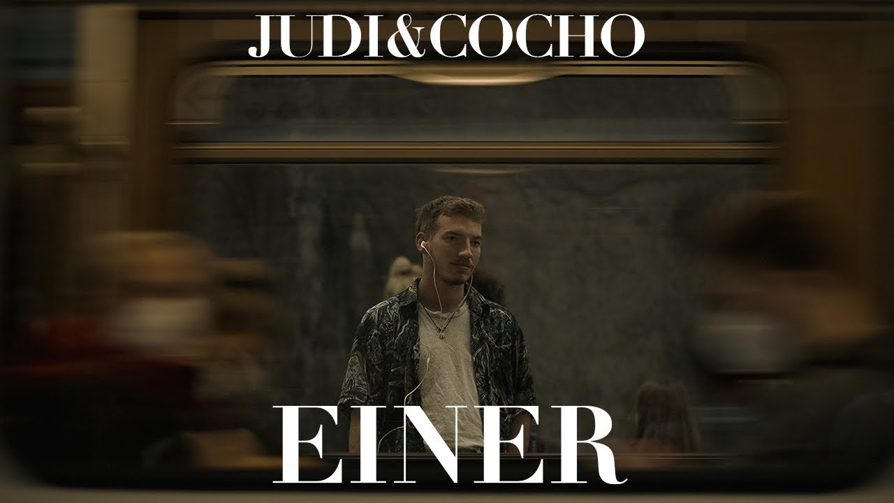 Judi&Cocho - Einer (Official Video)
