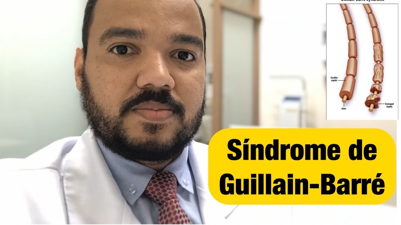 Síndrome de Guillain-Barré :  sintomas e  tratamentos