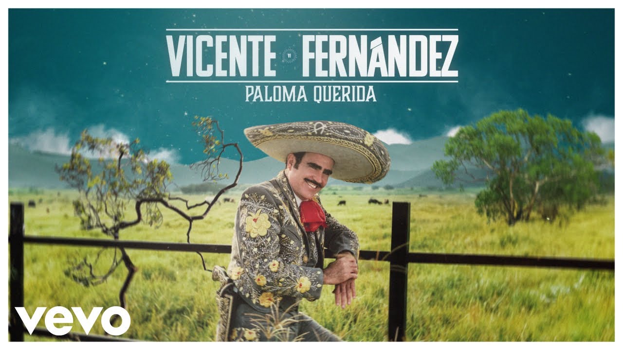 Vicente Fernández - Paloma Querida (Video Lyrics)