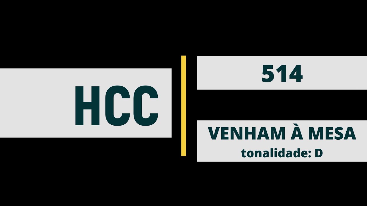 HINÁRIO PARA O CULTO CRISTÃO 514 - VENHAM À MESA  - música para ceia do Senhor