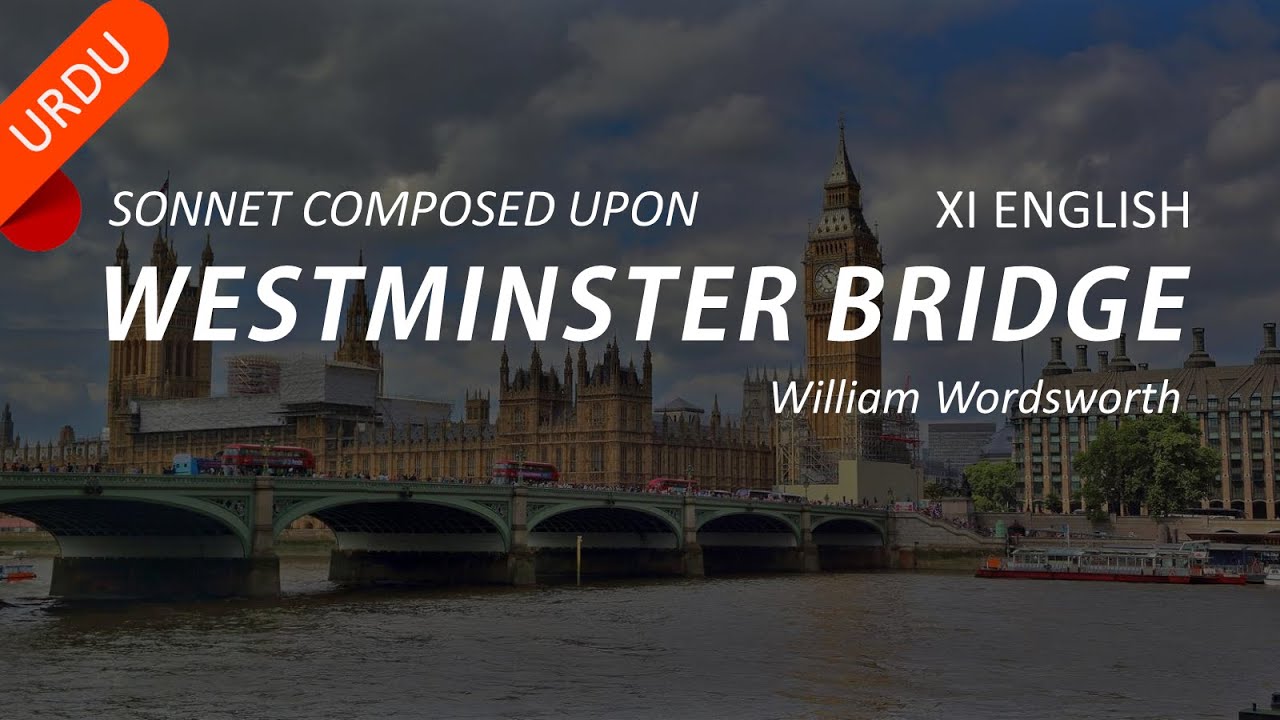 Sonnet Composed Upon Westminster Bridge by William Wordsworth | 1st Year English