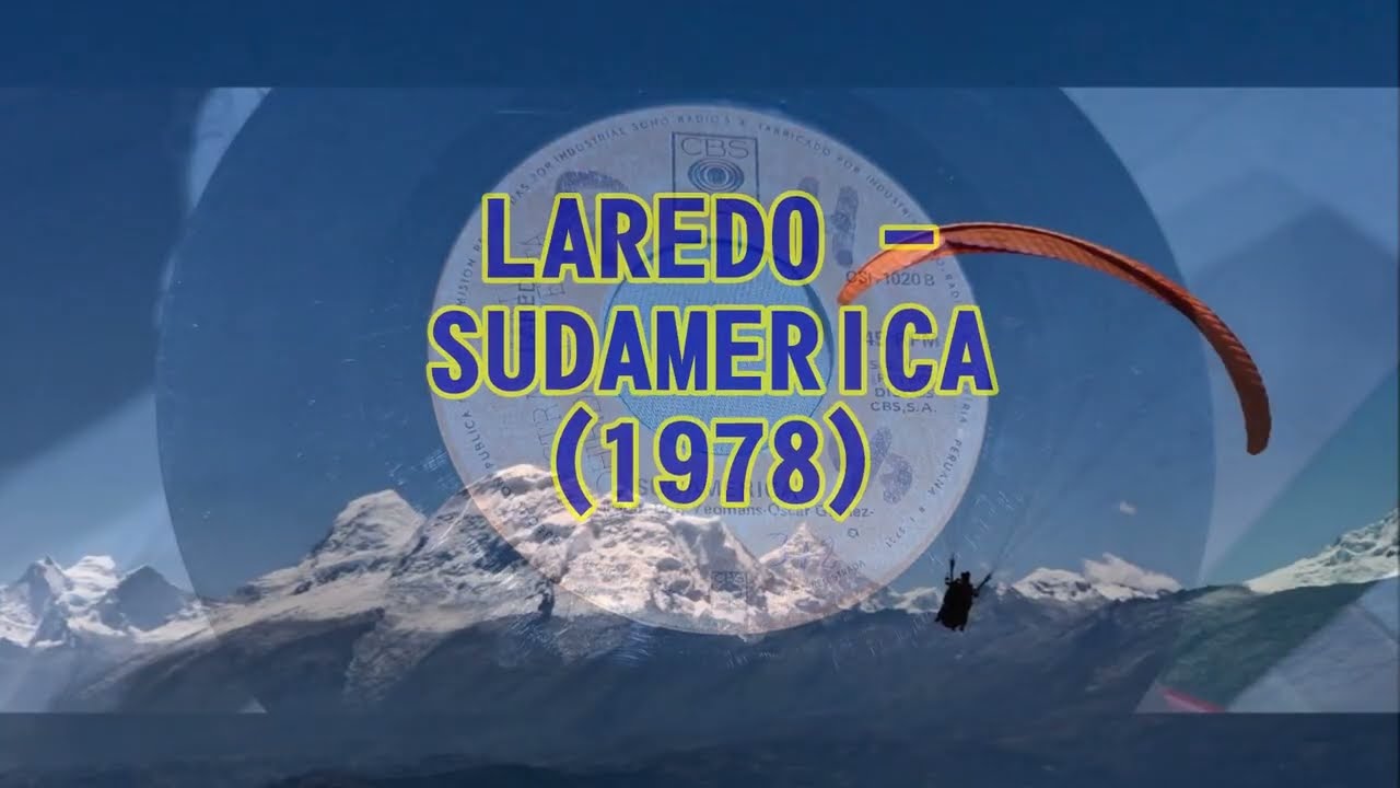 LAREDO ==  SUDAMERICA (1978)