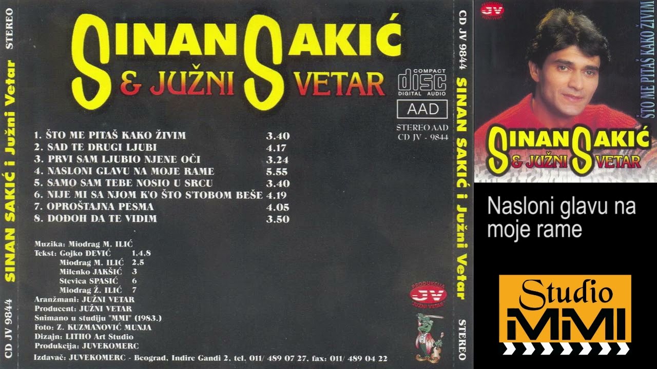 Sinan Sakic i Juzni Vetar - Nasloni glavu na moje rame