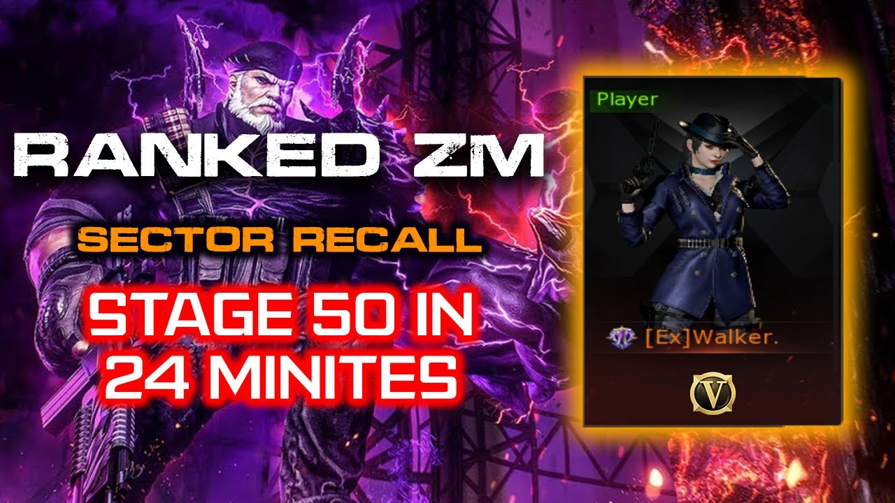 CF West : RANKED ZM SECTOR RECALL STAGE 50 IN 24MINITES