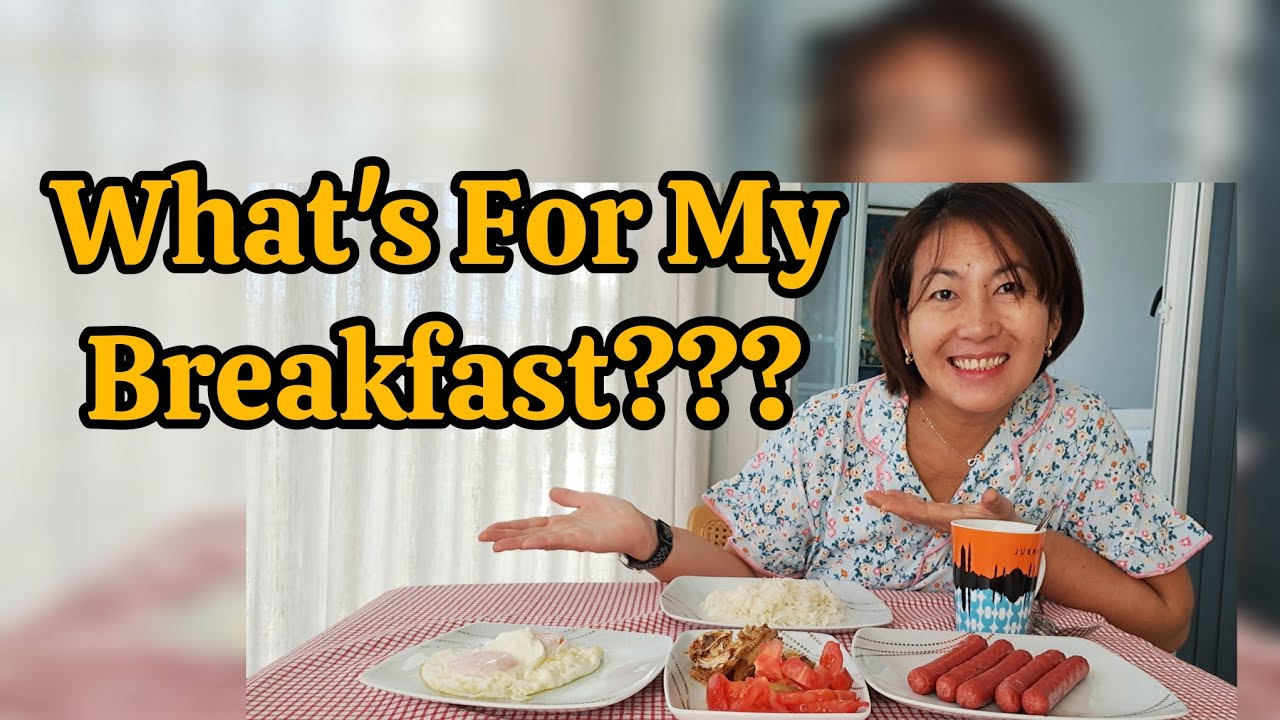 WHAT'S FOR MY BREAKFAST???