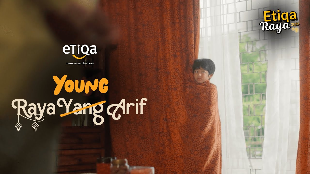 Etiqa Raya 2025 - Raya Young Arif