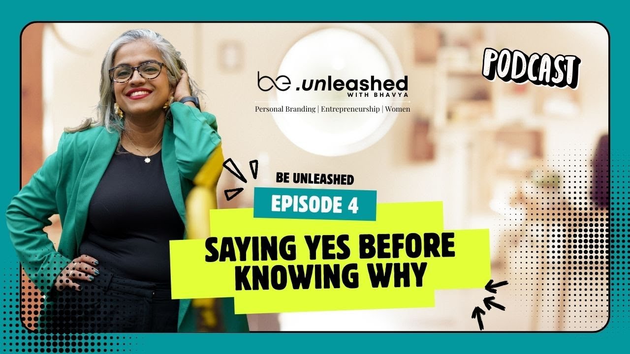 Day 4: Saying Yes before you know why | Business Coach | Women entrepreneur | Bhavya Kalsi