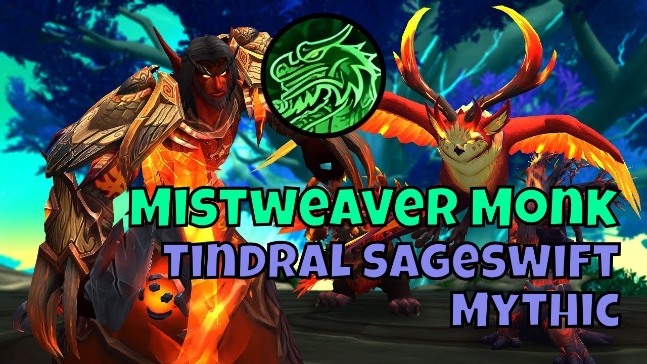 Mythic Tindral Sagewift Mistweaver Monk