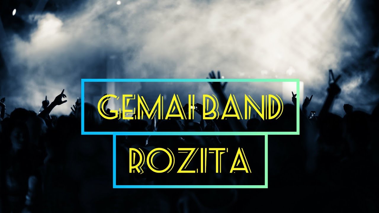 GEMAI BAND - ROZITA.mp4