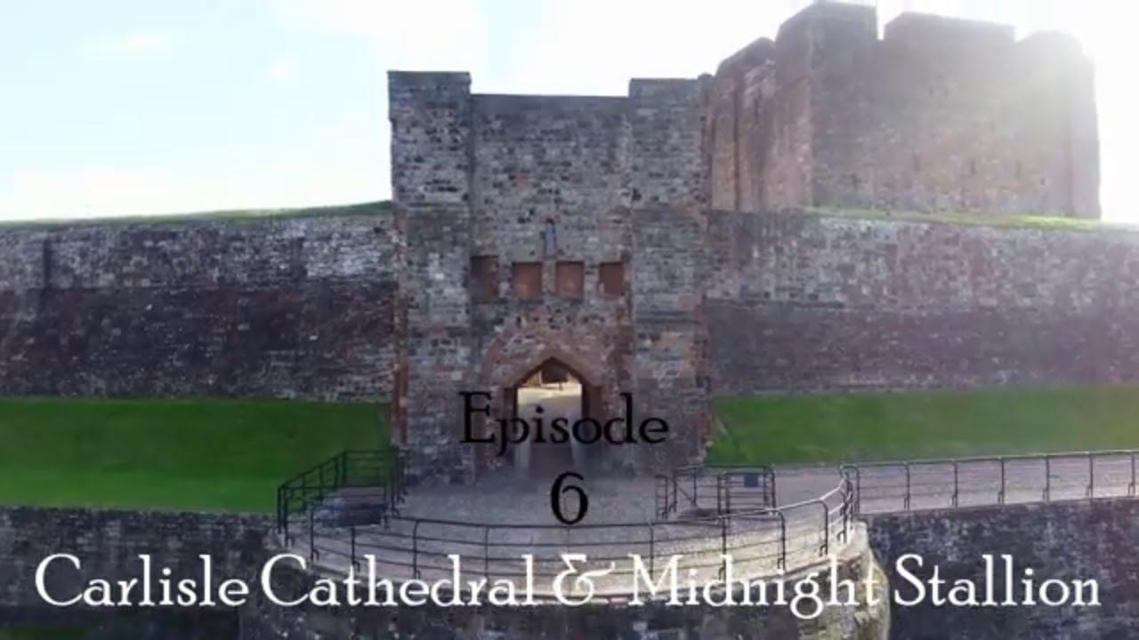 HAUNTED Carlisle Castle Tour|  and the Midnight Stallion | John Morris