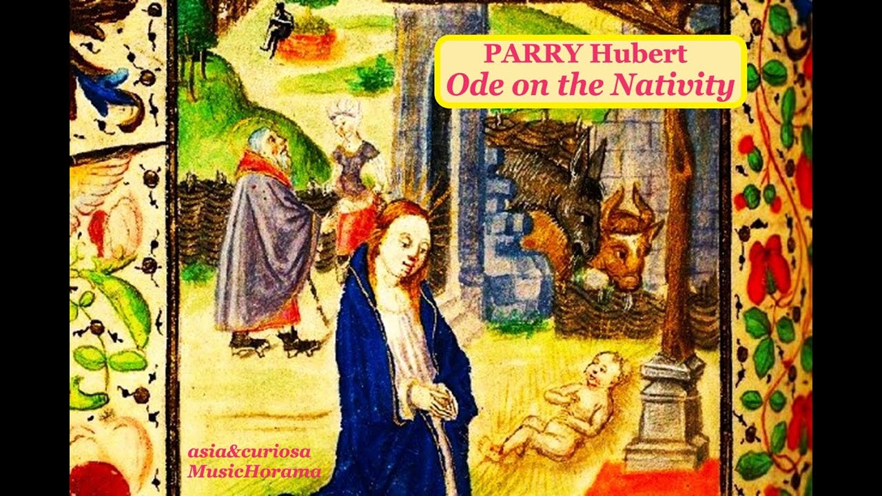 Hubert PARRY  (1848-1918), Ode on the Nativity, work dated 1912.