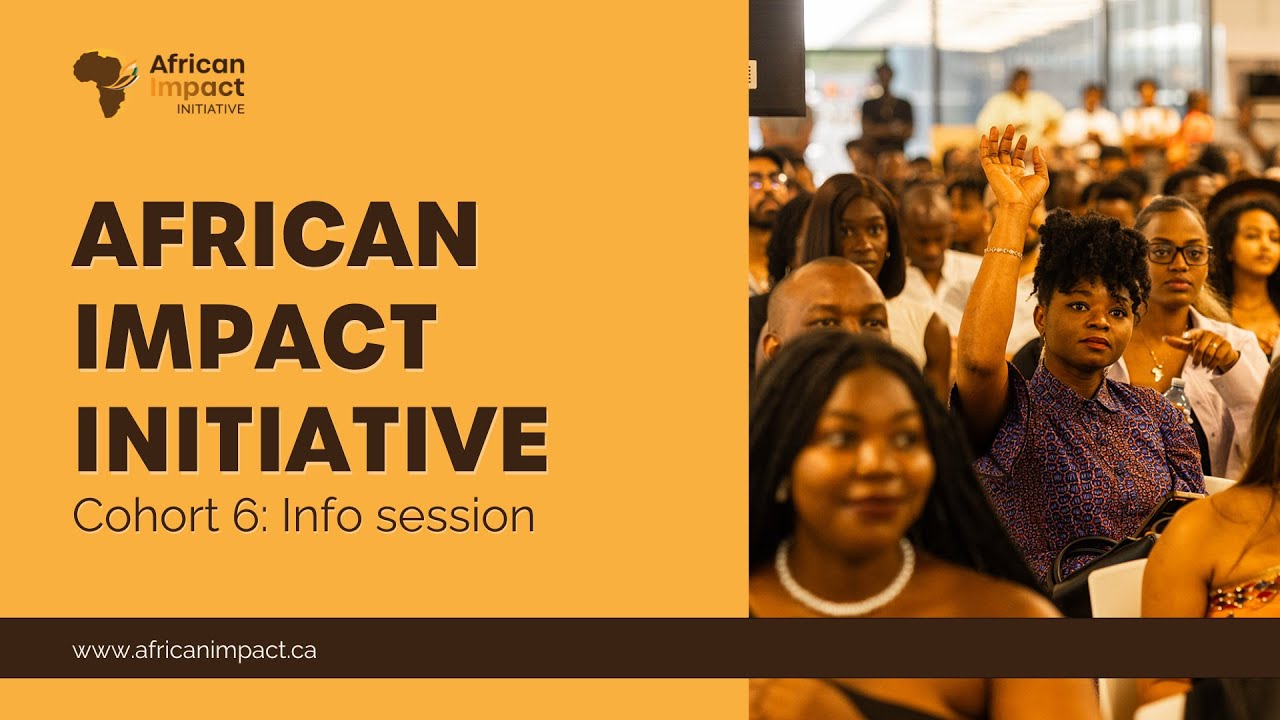 African Impact Challenge - Cohort 6 Information Session