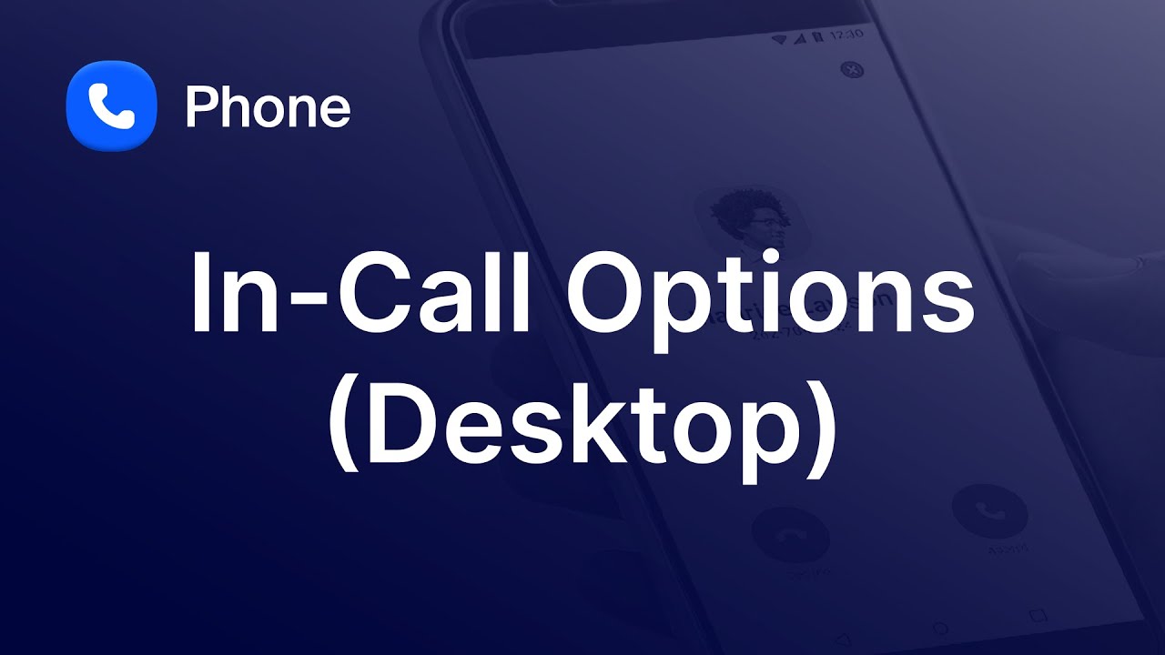 In-Call Options in the Desktop Application