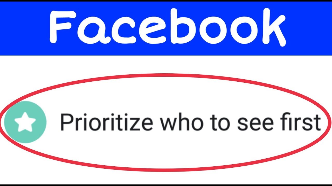 Facebook | Prioritize Who to See First | News Feed Preferences Settings