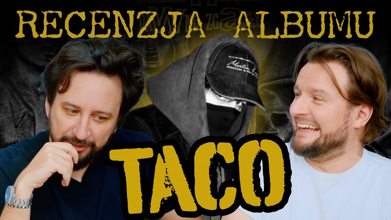 Słuchamy nowego albumu Taco 