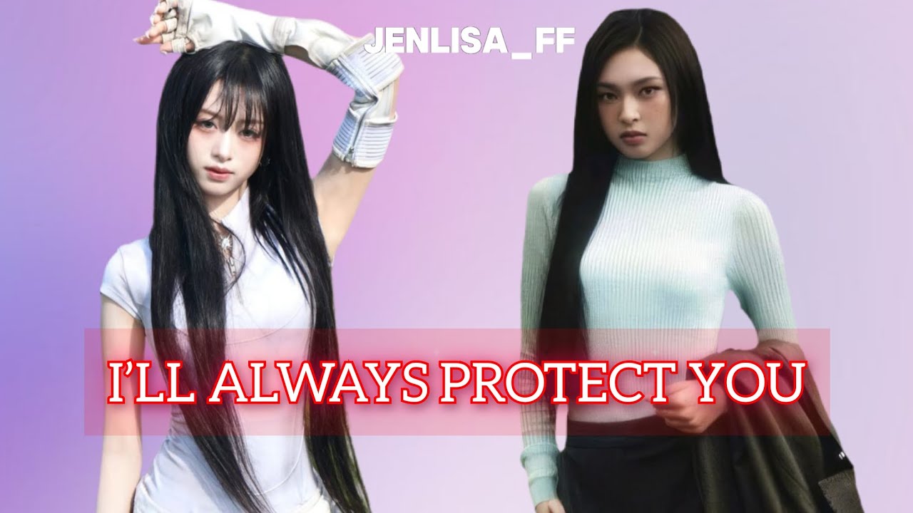 CHIYEON FF | I'LL ALWAYS PROTECT YOU | 1/3