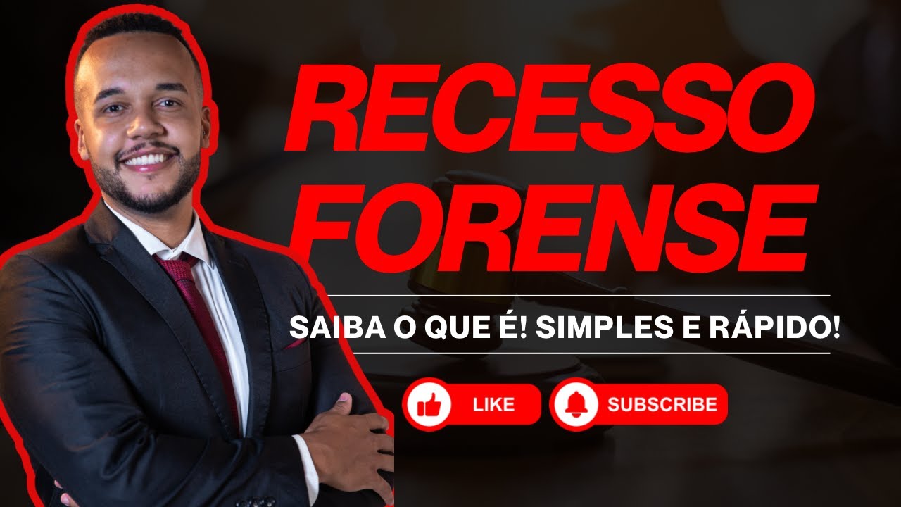 RECESSO FORENSE - QUANDO É? MEU PROCESSO VAI FICAR PARADO?