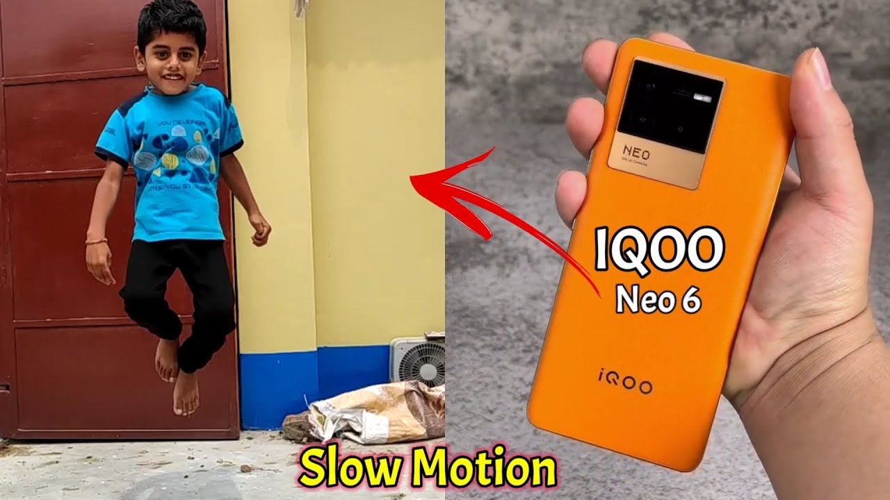 IQOO Neo 6 Slow Motion Video Test | IQOO Neo 6 Camera Review