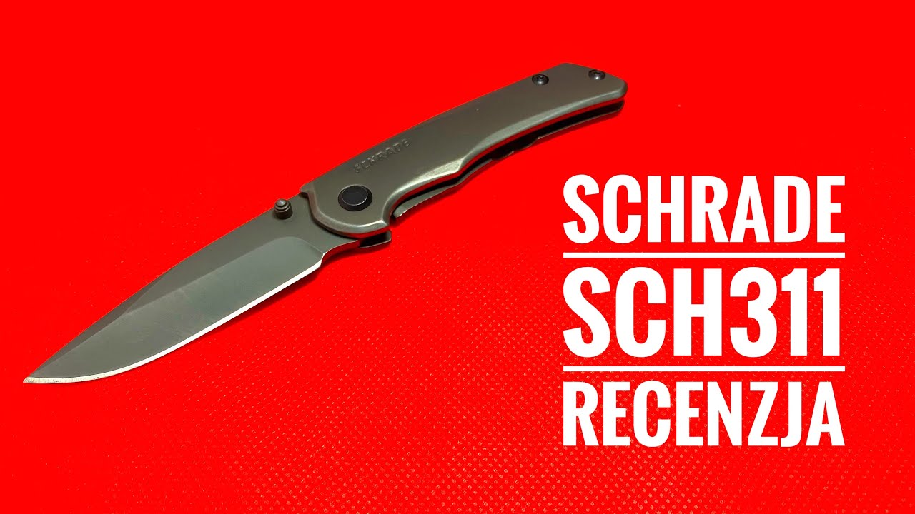 Schrade SCH311 - recenzja