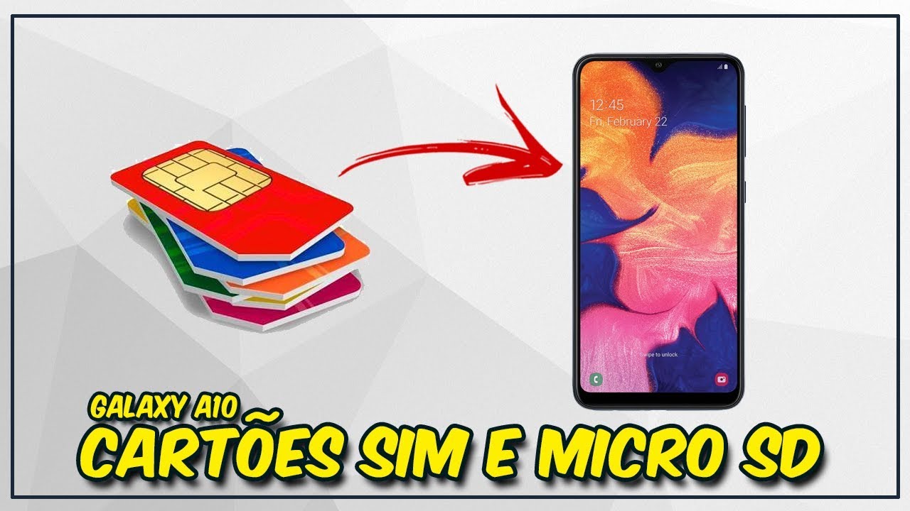 COMO COLOCAR O CHIP NO GALAXY A10