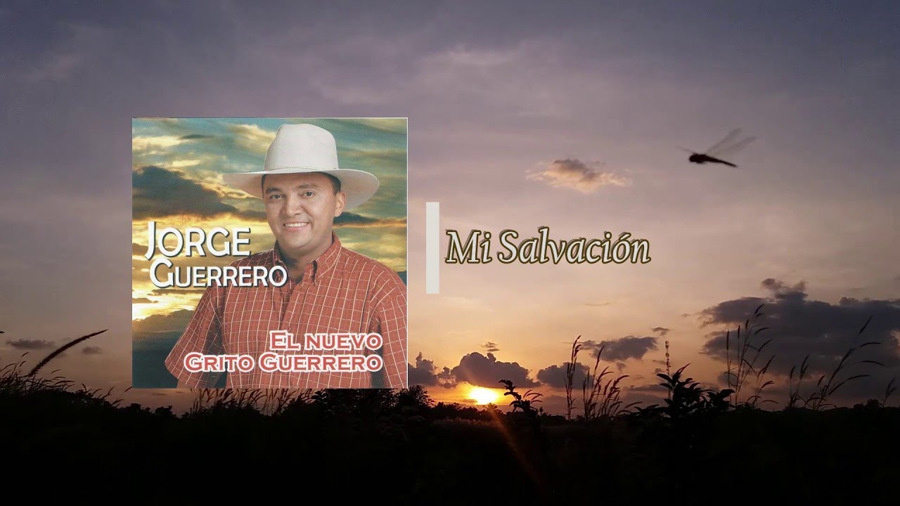 Jorge Guerrero - Mi Salvación