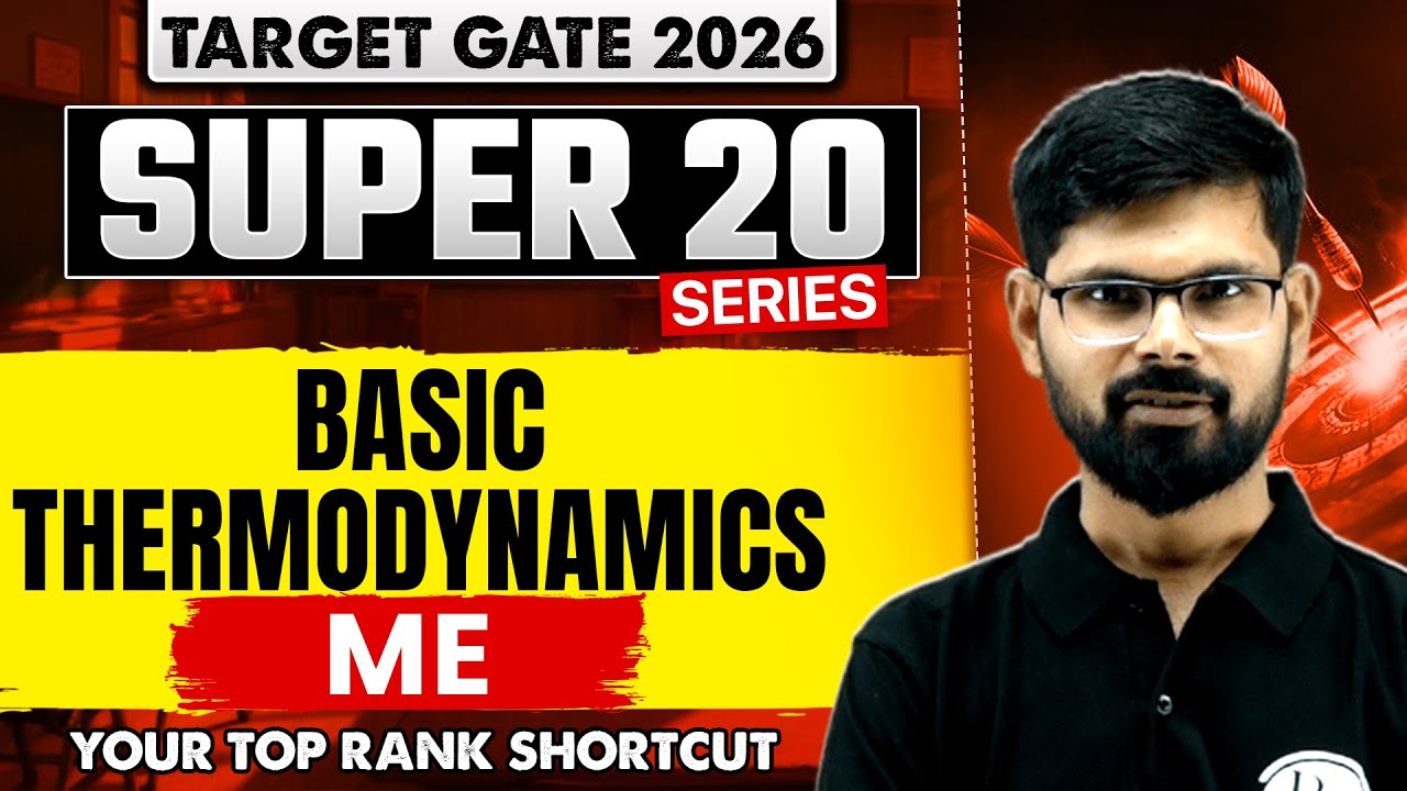 Basic Thermodynamics | Mechanical Engineering | GATE 2026 Super 20 Series