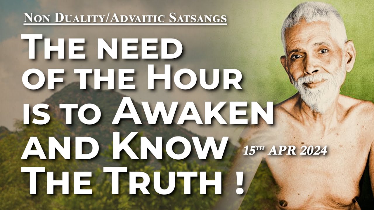 664. Bhagavan Ramana Satsang - The need of the hour is to awaken and know the Truth!