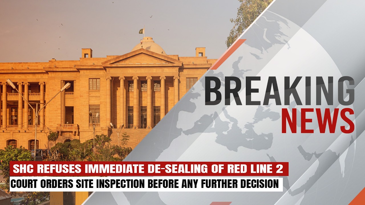 Sindh High Court Refuses Immediate De-Sealing of Red Line 2 | Breaking News | Express247