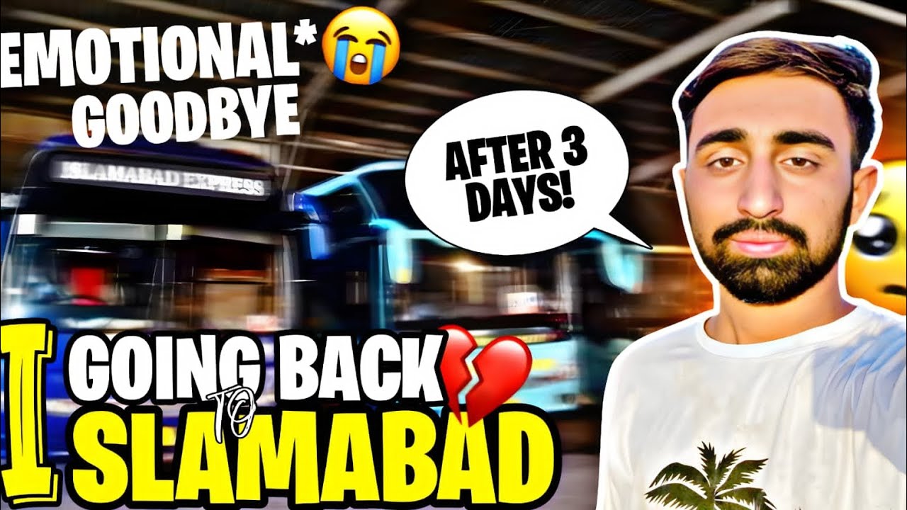 GOING.BACK. Islamabad. After 3.DAYS ! Faizan pendu😔🥺🥰