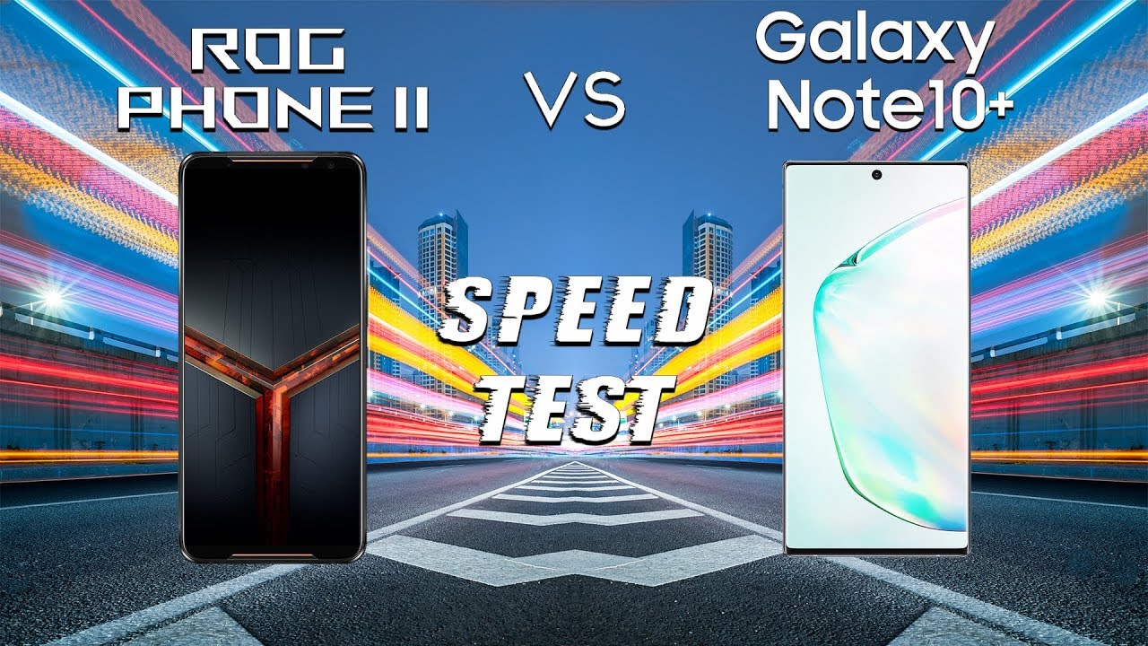 Asus Rog Phone 2 vs Samsung Galaxy Note 10+ SPEED TEST