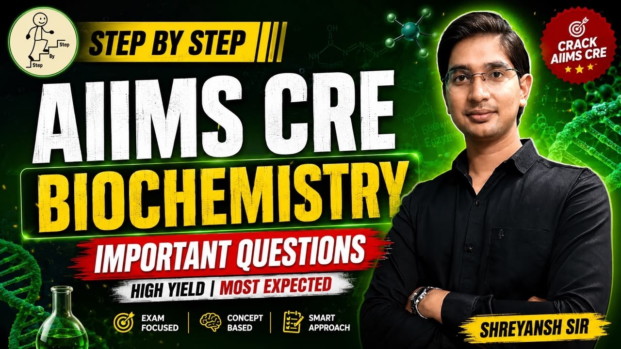 AIIMS CRE 5 Biochemistry MCQs Class | Expected Questions for SELECTION #aiims #aiimscre2026