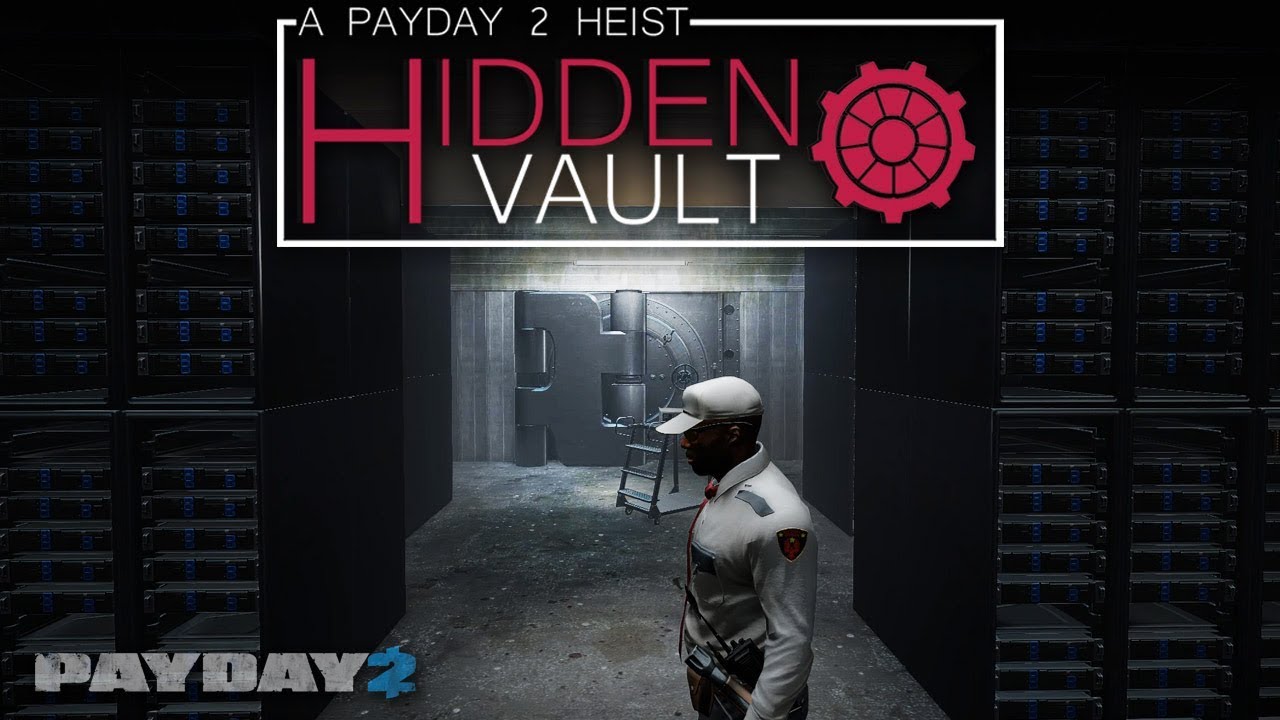HIDDEN VAULT  (PAYDAY 2 - Custom Heist)